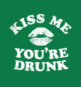 KISS ME YOURE DRUNK shirt