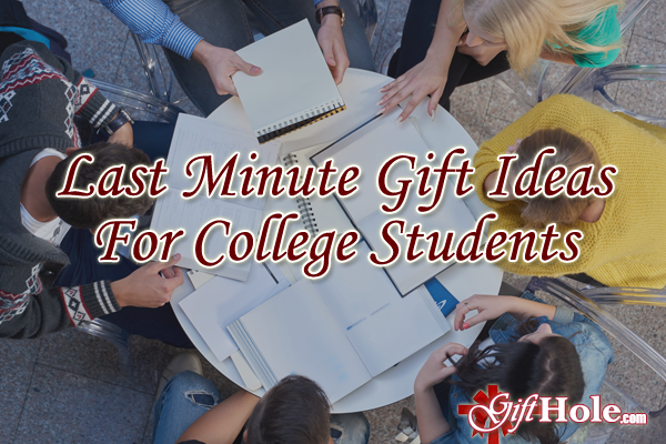 Last Minute Gift Ideas For College Students