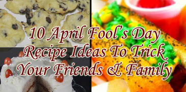 10 April Fool’s Day Recipe Ideas To Trick Your Friends And Family