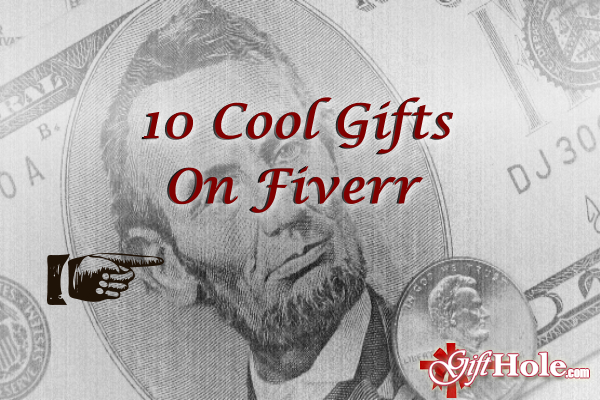 10 Cool Gifts on Fiverr
