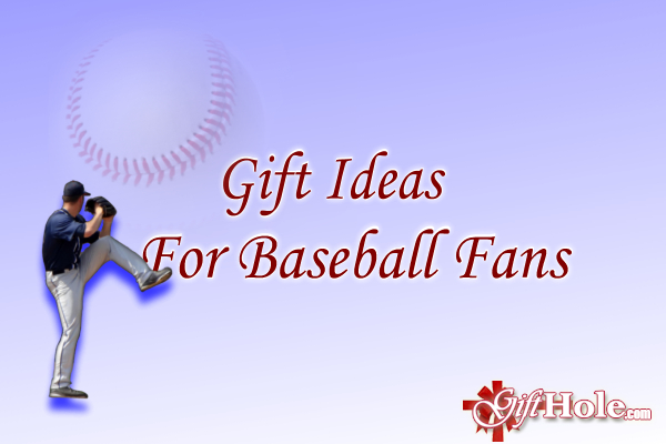 Gift Ideas for Baseball Fans