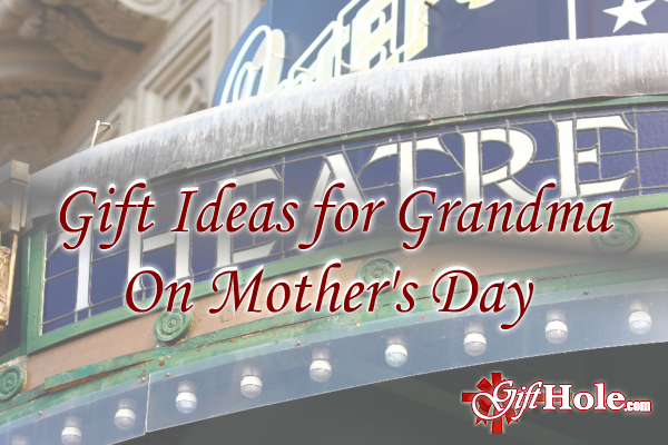 Gifts for Grandma on Mother’s Day