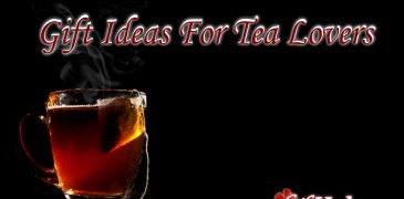 Gift Ideas for Tea Lovers