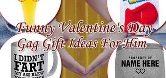 Funny Valentine’s Day Gag Gift Ideas For Him