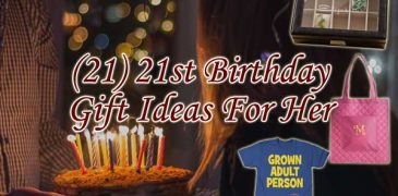 21st Birthday Gift Ideas For Her