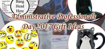 Administrative Professionals Day 2017 Gift Ideas