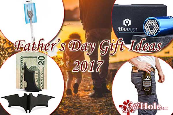 Father’s Day Gift Ideas 2017