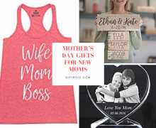 Mother’s Day Gifts For New Moms