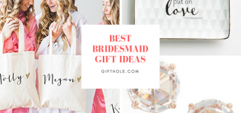 Best Bridesmaid Gift Ideas 2018